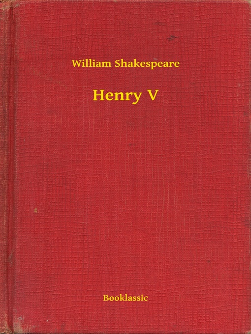 Title details for Henry V by William Shakespeare - Available